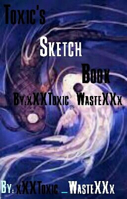 Toxic's Sketch Book