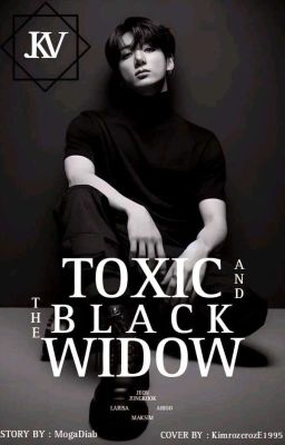 Toxic & the black widow