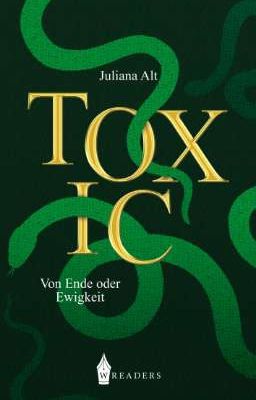 Toxic - Von Ende oder Ewigkeit 