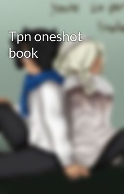 Tpn oneshot book