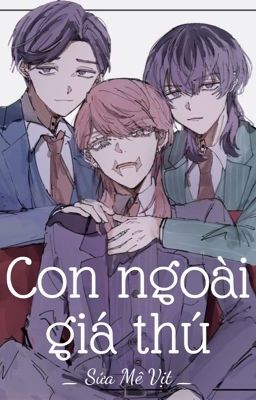 [TR] [RANSANRIN] CON NGOÀI GIÁ THÚ