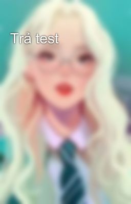 Trả test