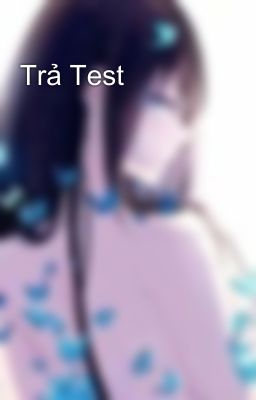 Trả Test