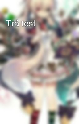 Trả test