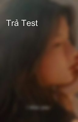 Trả Test