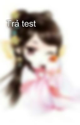 Trả test 