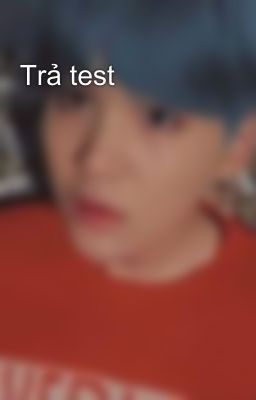 Trả test 