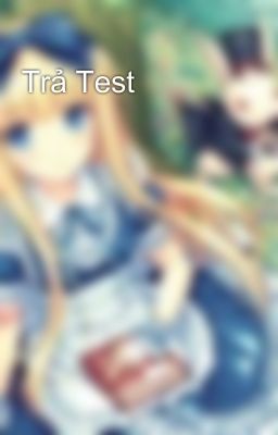 Trả Test