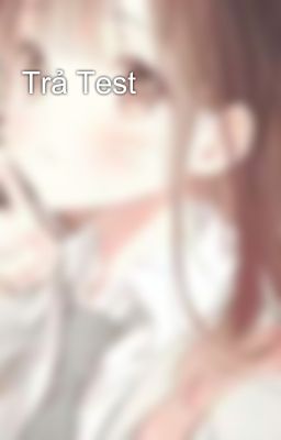 Trả Test