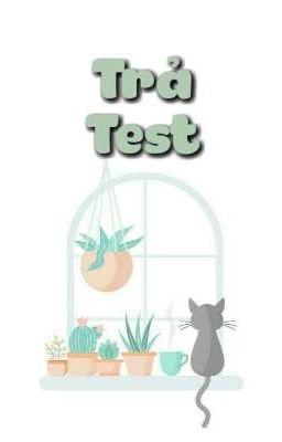 🌱Trả Test🌱