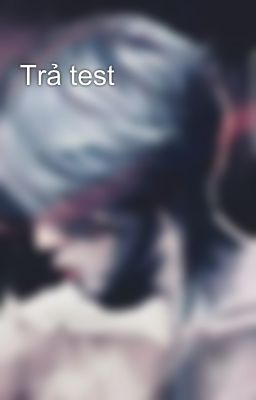 Trả test