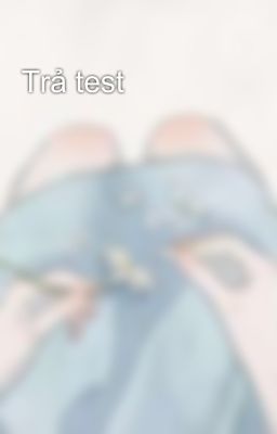 Trả test 