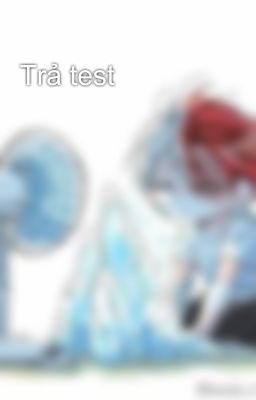 Trả test