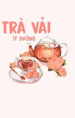 Trà Vải Ít Đường