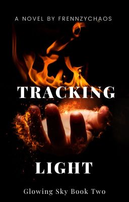 Tracking Light: (Glowing Sky Book Two)