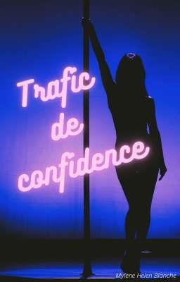 Trafic de Confidence