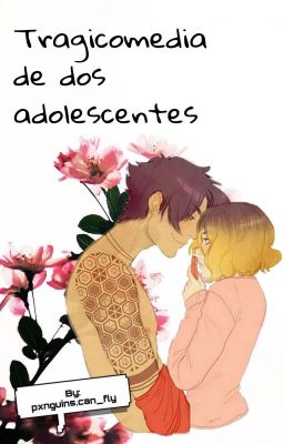 Tragicomedia de dos adolescentes. (KuroKen)