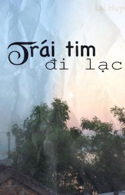 Trái Tim Đi Lạc