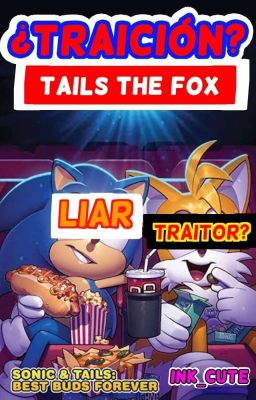 ¿Traición?  -Tails