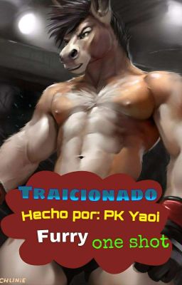 Traicionado (Furry one shot)