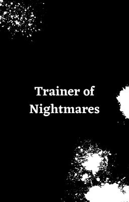 Trainer of Nightmares