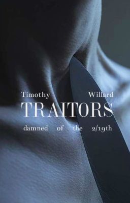 Traitors (Damned of the 2/19th - Book Five) - Finished