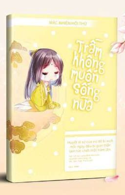 Trẫm không muốn sống nữa Review Truyện