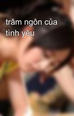 trâm ngôn của tình yêu