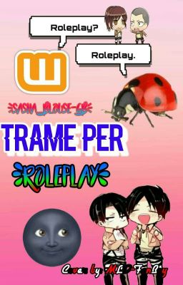 ☆~Trame per Roleplay~☆