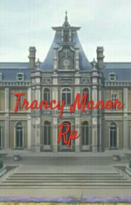 Trancy Manor Rp