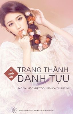 Trang Thành Danh Tựu [ cổ xuyên kim ] - Hoàn