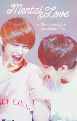 [Trans-fic] Mental & Love