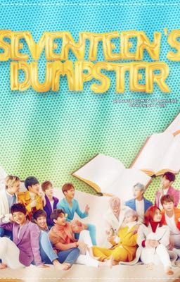 [Trans fic] Seventeen Dumpster 