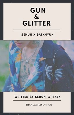 [Trans] SEBAEK/ HUNBAEK - Gun & Glitter