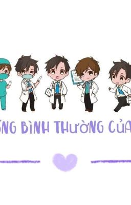 <<Trans textfic: Cuộc sống bình thường của bác sĩ>>