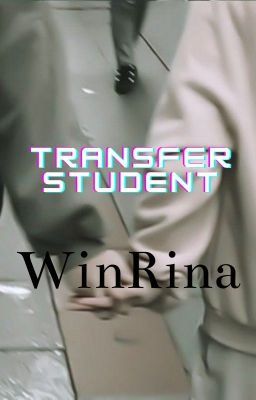 Transfer student[WinRina](English version)