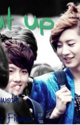 [Transfic|Drabble|Chanbaek] Shut Up, BaekHyun