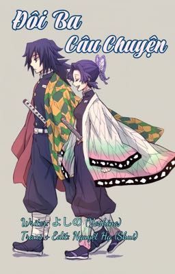 [TransFic][GiyuShino] Đôi Ba Câu Chuyện