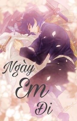 [Transfic] Ngày em đi [GiyuShino]