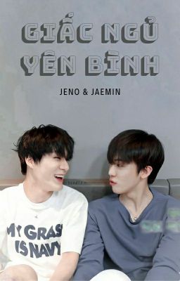 [Transfic][Nomin] Giấc ngủ yên bình