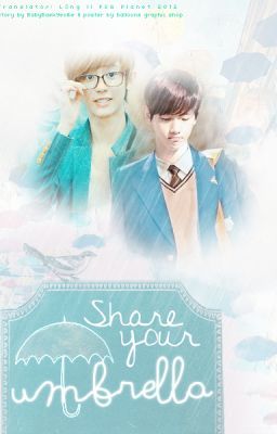 [Transfic|Oneshot|Chanbaek] Share Your Umbrella