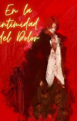 [Transfic][ShanksxMarco] En la intimidad del Dolor