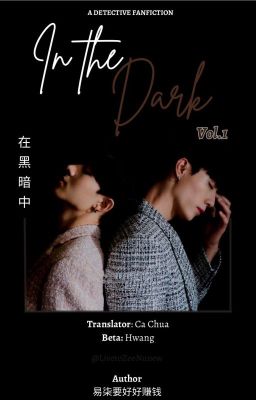 [TRANSFIC] ZeeNuNew | In The Dark | 在黑暗中 | Quyển 1