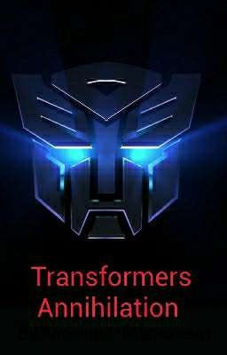 Transformers Annihilation 