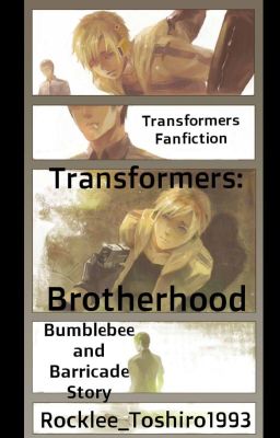 Transformers: Brotherhood ||Transformers - Bumblebee & Barricade||