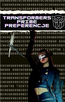 Transformers Prime Preferencje.