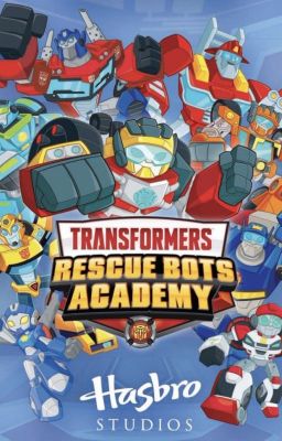 transformers rescue bots academy RP (ON HOLD)