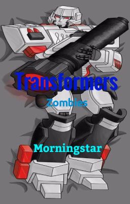 Transformers: Zombies