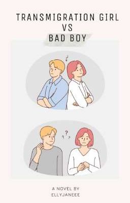 Transmigration Girl VS Bad Boy ✔️