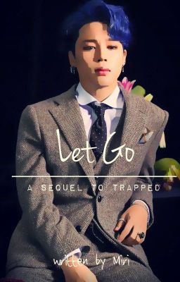 Trapped 2 : Let Go || PJM